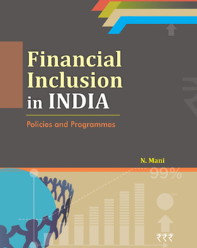 Hardcover Financial Inclusion in India: Policies and Programmes Book
