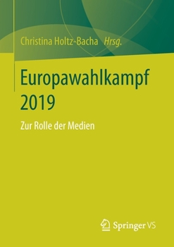 Paperback Europawahlkampf 2019: Zur Rolle Der Medien [German] Book
