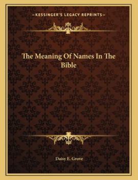 Paperback The Meaning of Names in the Bible Book