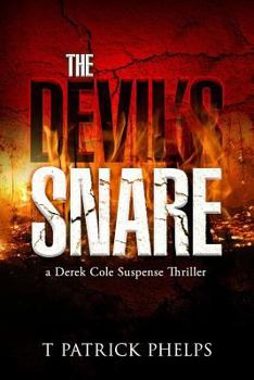 The Devil's Snare - Book #4 of the Derek Cole