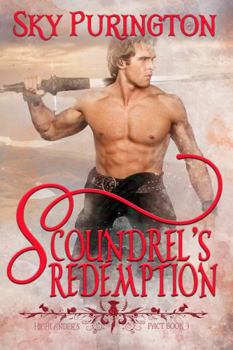 Scoundrel's Redemption - Book #3 of the Highlander's Pact