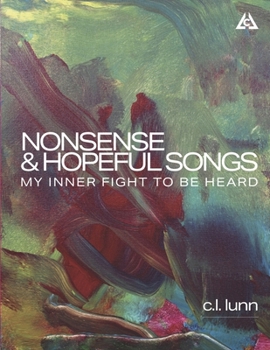 Paperback Nonsense and Hopeful Songs: My Inner Fight to Be Heard Book