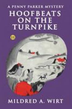 Hoofbeats on the Turnpike (Book 11) - Book #11 of the Penny Parker Mystery Stories