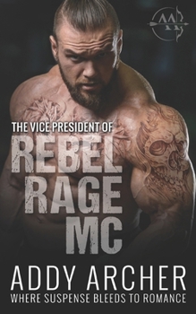 The Vice President (Of Rebel Rage MC)