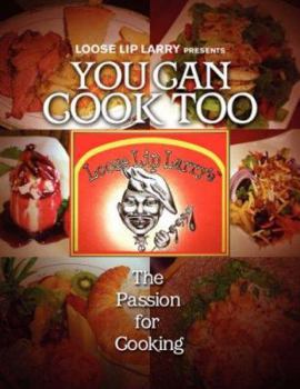 Paperback Loose Lip Larry Presents You Can Cook Too Book