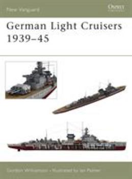 German Light Cruisers 1939-45 (New Vanguard) - Book #84 of the Osprey New Vanguard