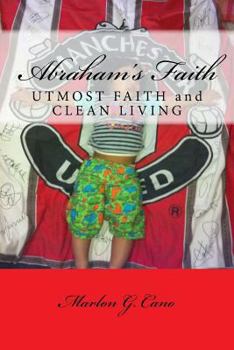Paperback Abrahamis Faith: Abrahamis Belief Book