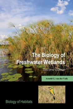 Paperback The Biology of Freshwater Wetlands Book