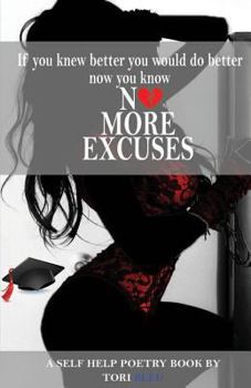 Paperback No more excuses: If you knew better you would do better now you know Book