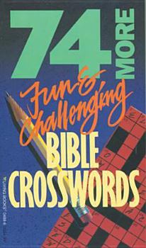 Paperback 74 More Fun and Challenging Bible Crosswords Book