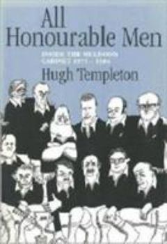 Paperback All Honourable Men: Inside the Muldoon Cabinet 1975-1984 Book