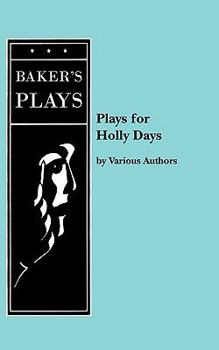 Paperback Plays for Holly Days Book
