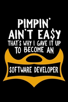 Paperback Pimpin' ain't easy. that's why I gave it up to become a software developer: 110 Game Sheets - 660 Tic-Tac-Toe Blank Games - Soft Cover Book for Kids - Book