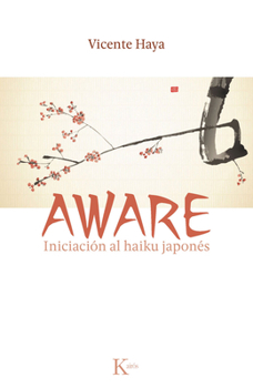 Paperback Aware: Iniciación Al Haiku Japonés [Spanish] Book