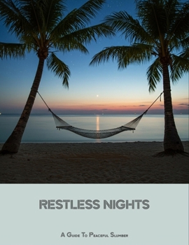Paperback Restless Nights: A Guide To Peaceful Slumber Book