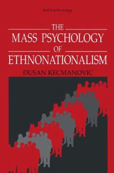 Paperback The Mass Psychology of Ethnonationalism Book