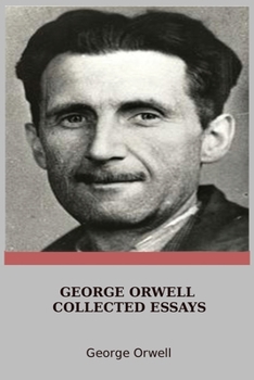 Paperback George Orwell Collected Essays Book