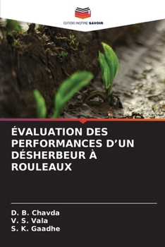 Paperback Évaluation Des Performances d'Un Désherbeur À Rouleaux [French] Book