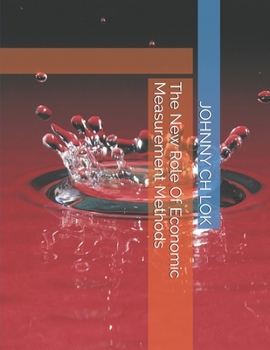 Paperback The New Role Of Economic Measurement Methods Book