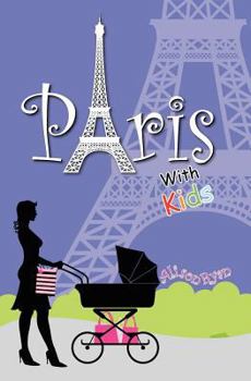 Paperback Paris With Kids Book