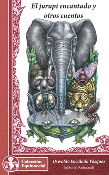 Paperback El jurupi encantado y otros cuentos [Spanish] Book