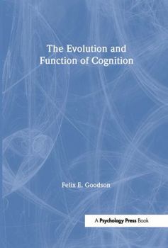 Paperback The Evolution and Function of Cognition Book