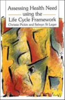 Paperback Assessing Health Need Using the Life Cycle Framework Book