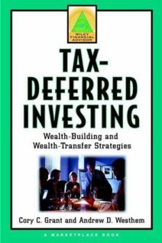 Hardcover Tax-Deferred Investing: Wealth-Building and Wealth-Transfer Strategies Book