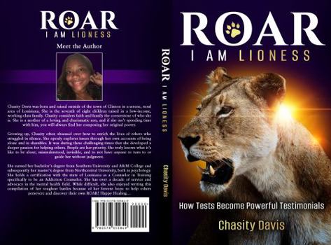 Paperback ROAR I AM LIONESS: How Tests Become Powerful Testimonials Book