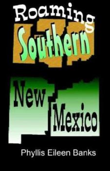 Paperback Roaming Southern New Mexico Book