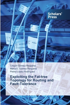 Paperback Exploiting the Fat-tree Topology for Routing and Fault-Tolerance Book