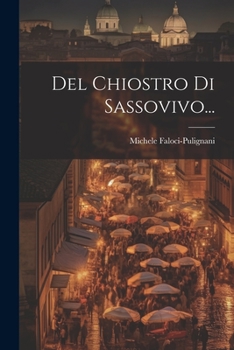 Paperback Del Chiostro Di Sassovivo... [Italian] Book