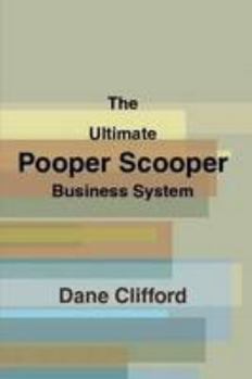 Paperback The Ultimate Pooper Scooper Business System Book