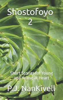 Shostofoyo 2: Short Stories for Young and Young at Heart (Shostofoyo Second Edition)