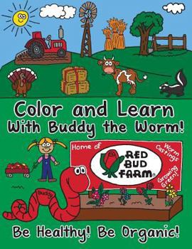 Paperback Color and Learn with Buddy the Worm! Book