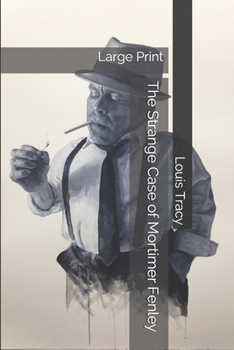 The Strange Case of Mortimer Fenley: Large Print