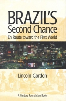 Paperback Brazil's Second Chance: En Route Toward the First World Book