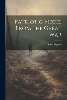 Paperback Patriotic Pieces From the Great War Book