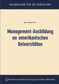 Paperback Management-Ausbildung an Amerikanischen Universitäten [German] Book