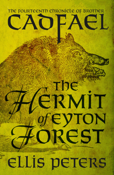 The Hermit of Eyton Forest - Book #14 of the Chronicles of Brother Cadfael