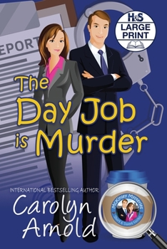 Paperback The Day Job is Murder [Large Print] Book