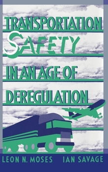Hardcover Transportation Safety in an Age of Deregulation Book