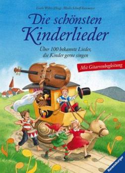 Hardcover Die schönsten Kinderlieder. Über 100 bekannte Lieder, die Kinder gerne singen. (Ab 3 J.). [German] Book