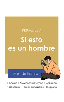 Paperback Guía de lectura Si esto es un hombre de Primo Levi (análisis literario de referencia y resumen completo) [Spanish] Book
