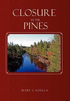 Hardcover Closure in the Pines: The Jersey Pines Barrens Trilogy Book