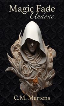 Paperback Undone: An Adventure Fantasy with Romance (Magic Fade) Book