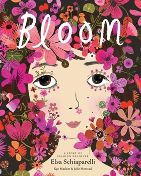 Bloom. La storia di una stilista: Elsa Schiaparelli