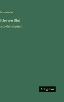 Schweres Blut: in Großdruckschrift