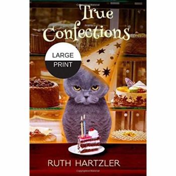 Paperback True Confections Large Print (Amish Cupcake Cozy Mystery) Book