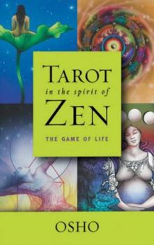 Paperback Tarot in the Spirit of Zen: The Game of Life Book